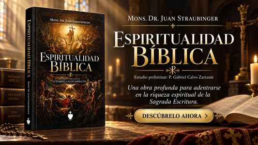 Espiritualidad Bíblica - Mons. Dr. Juan Straubinger