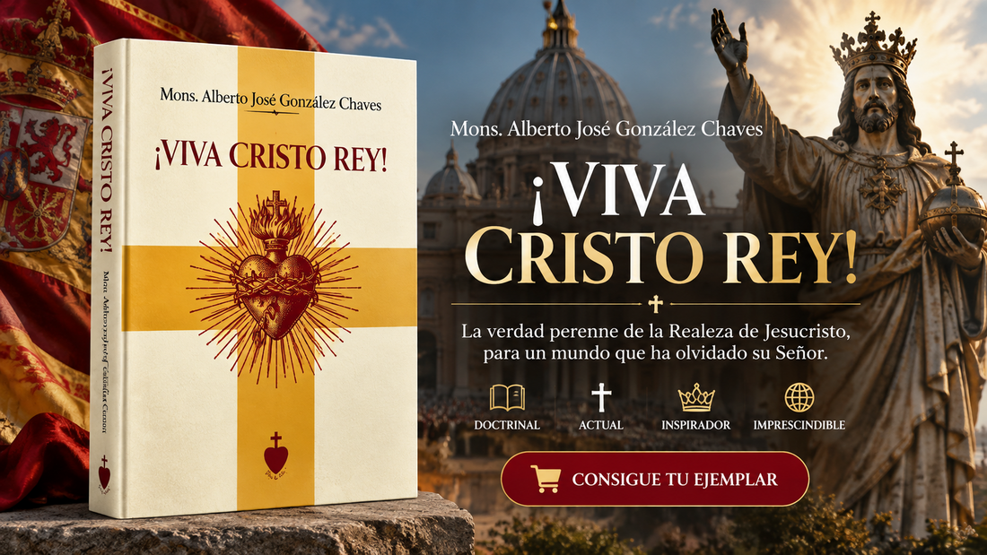 ¡Viva Cristo Rey! - Mons. Alberto José González Chaves