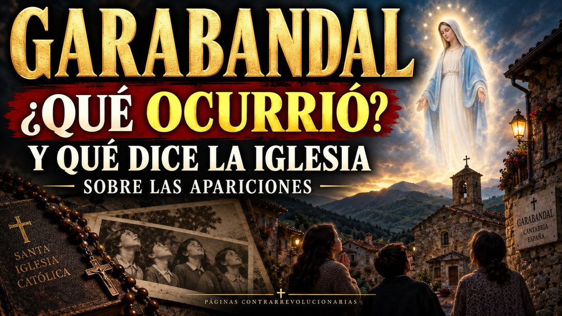Garabandal: qué ocurrió y qué se anunció