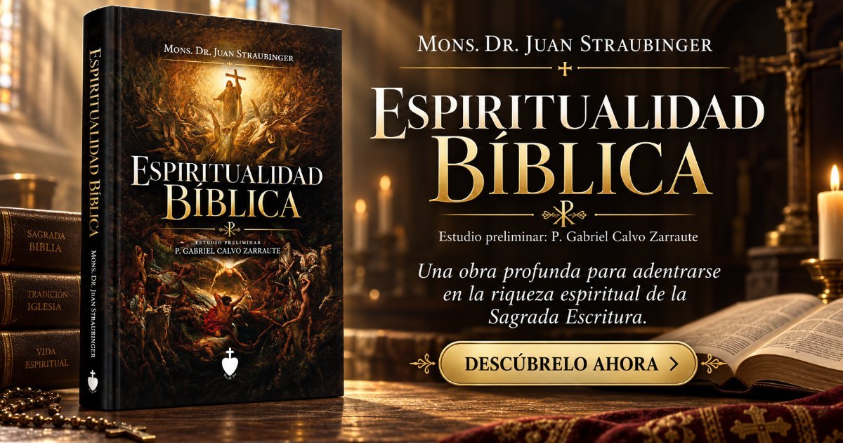 Espiritualidad Bíblica, de Mons. Juan Straubinger