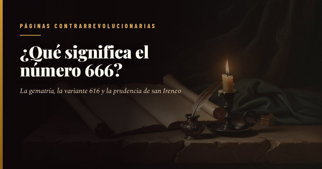 Portada del artículo: mesa de piedra en penumbra con rollos de pergamino abiertos, un tintero con pluma de ave y una palmatoria con una vela encendida; sobre el fondo oscuro, el título «¿Qué significa el número 666?» en letras blancas.