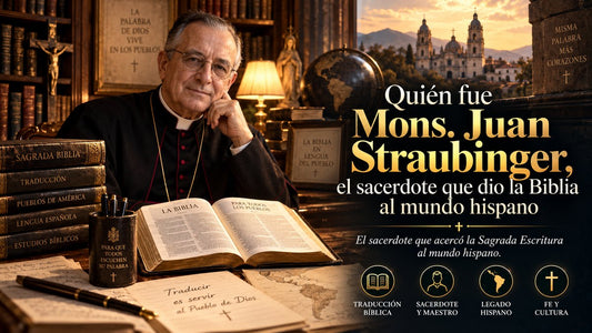 Quién fue Mons. Juan Straubinger, el sacerdote que dio la Biblia al mundo hispano