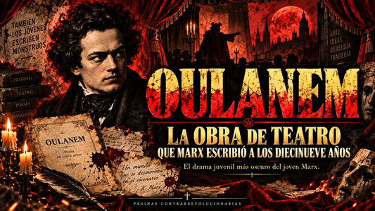 Oulanem: la obra de teatro que Marx escribió a los diecinueve años